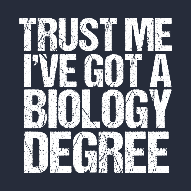 Funny Biology Major Graduation by epiclovedesigns