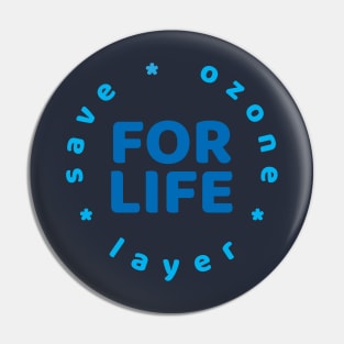 Save the ozone layer for life Pin