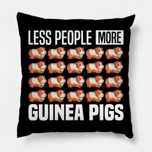 Less people more guinea pigs, Rodents Lover and owner Pillow