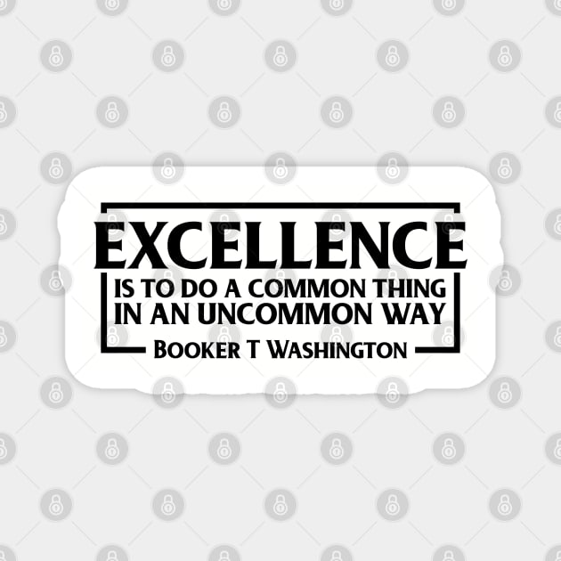 Excellence, Booker T. Washington, Black History, Quote Magnet by UrbanLifeApparel