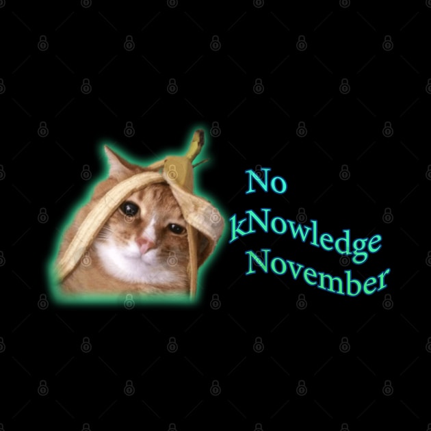 No kNowledge November NNN Cat Banana Meme by swankyswamprat