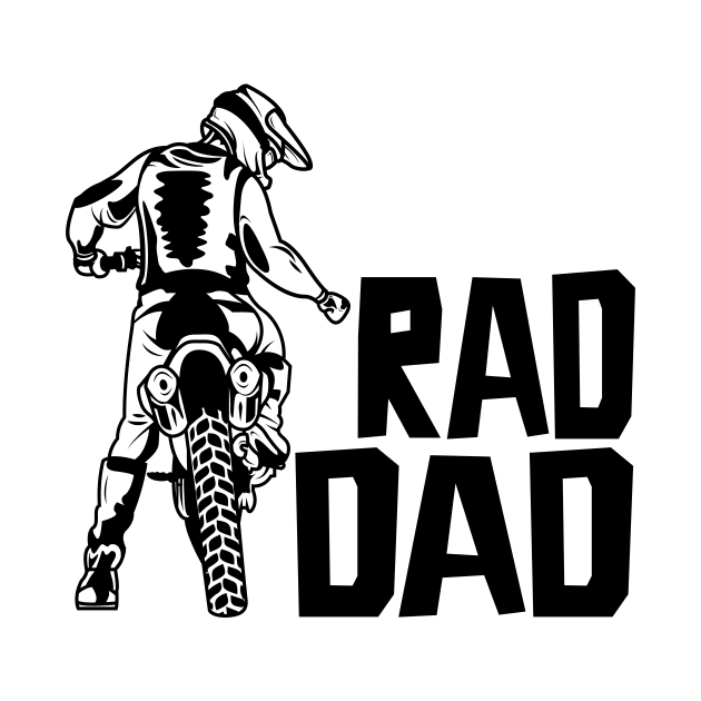 Dad Motocross! Rad Dad Design! by ArtOnly