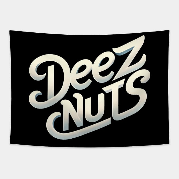 deez nuts Tapestry by WorldByFlower