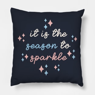 It is the Season to Sparkle Pillow