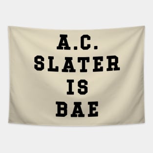 AC Slater Is Bae Shirt - Saved By The Bell Tapestry