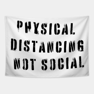 Physical Distancing Not Social Dark Print Tapestry