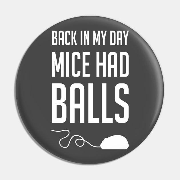 Back in my day mice had balls Pin by stephen0c