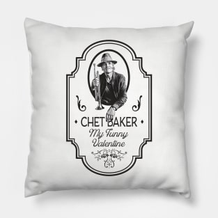 Chet Baker My Funny Valetine Pillow