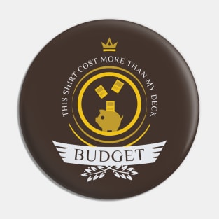Magic the Gathering - Budget Life Pin