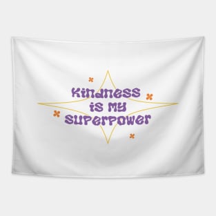 Kindness My Superpower Tapestry