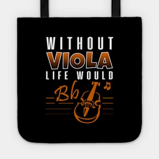 'Without Viola My Life Would Be Flat' Cool Music Gift Tote