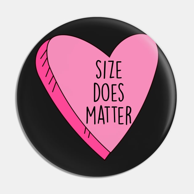 Valentine's Day Size Does Matter Funny Candy Heart Pin by charlescheshire