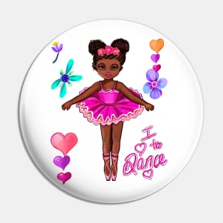 Ballet Dancing African American ballerina cute black girl with brown skin I love to dance Pin