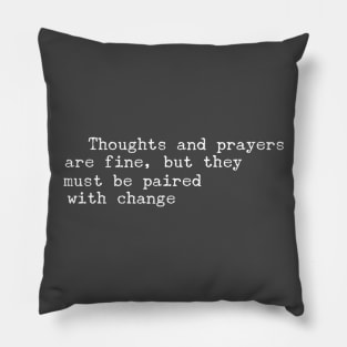 Thoughts and Prayers Pillow