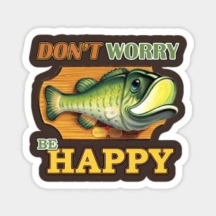 Don't Worry Be Happy Magnet