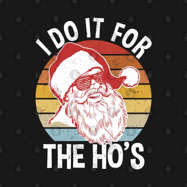 I Do It For The Ho's - Vintage Hipster Santa by Origami Fashion