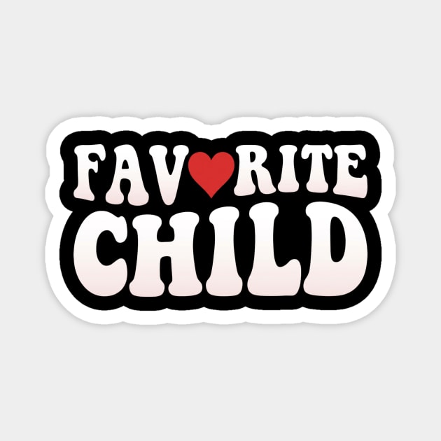 Favorite Child Heart Parent Family Magnet by ArtistTee ⭐⭐⭐⭐⭐