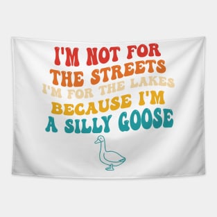 I'm Not For The Streets I'm For The Lakes Tapestry