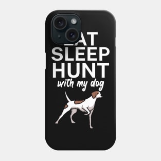 Eat sleep hunt with my dog Phone Case