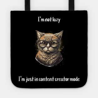 I'm not lazy, I'm just in content creator mode Tote