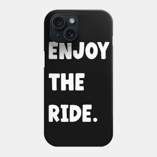 Onewheel Enjoy the ride Phone Case