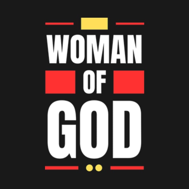 Woman Of God | Christian Typography by All Things Gospel