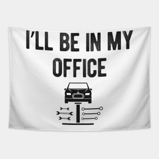 Car Repair - I'll be in my office Tapestry