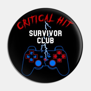 Critical Hit Survivor Club Pin