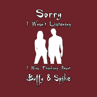 Thinking About Buffy & Spike T-Shirt