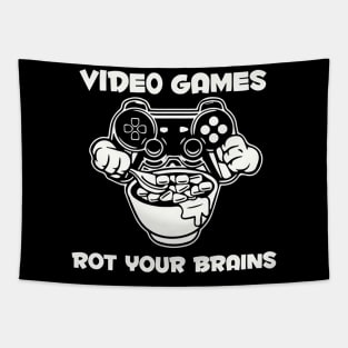 video games rot your brains Tapestry