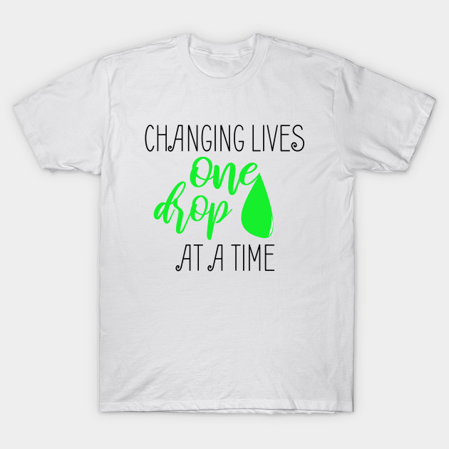 Discover Changing Lives One Drop At A Time - Essential Oil,CBD Oil Hemp Oil Fan Business Promotion Gift T Shirt - Cbd Oil - T-Shirt