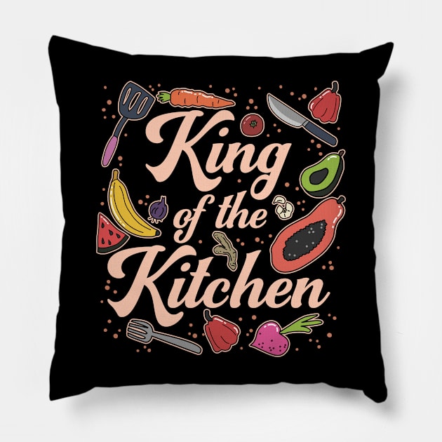 King Of The Kitchen - Cooking Chef, Funny Cooking Lovers Gift For Men Pillow by Art Like Wow Designs