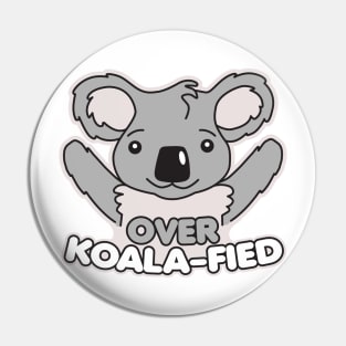 Over Koala-fied Pin