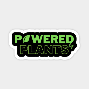 powered by plants Magnet