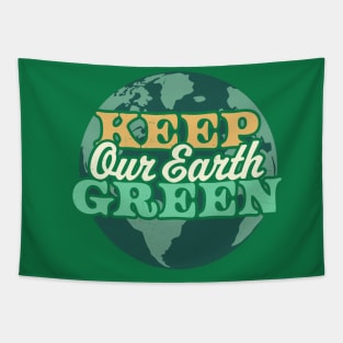 Keep Our Earth Green - Retro Earth Day Tapestry