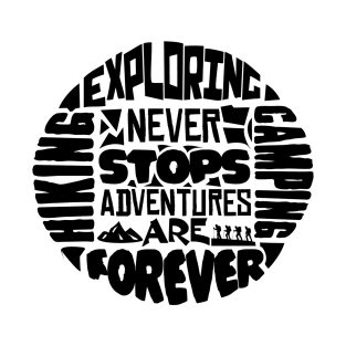 Exploring never stops T-Shirt