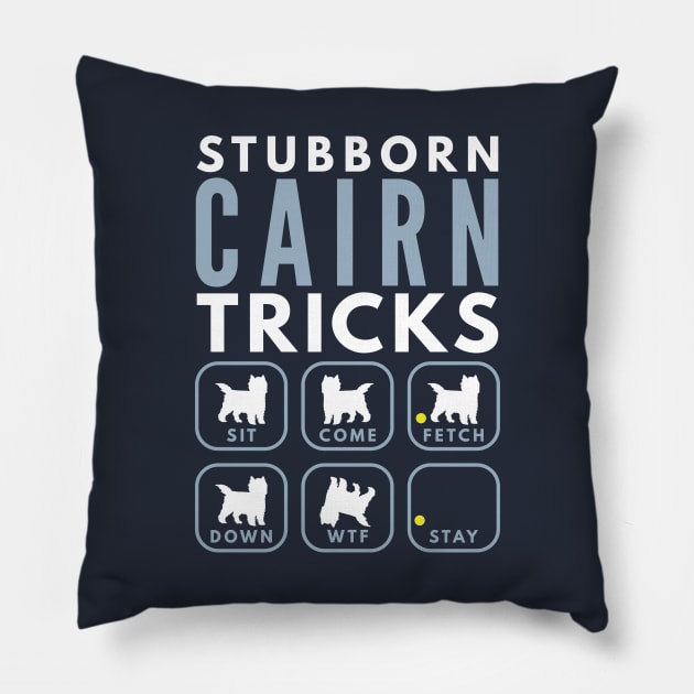 Stubborn Cairn Terrier Tricks - Dog Training Pillow by DoggyStyles