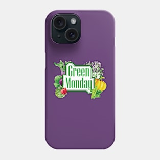 Live well eat well - Green Monday Phone Case