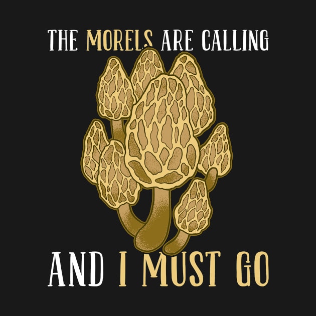 Mushroom Hunting Morel Mushroom by TheBestHumorApparel