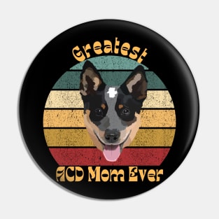 Greatest ACD Mom Pin