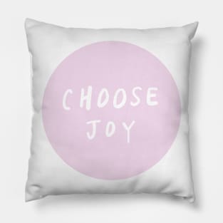 choose joy (3) Pillow