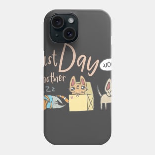 Just another day with my pets Phone Case