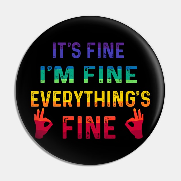 it's fine i'm fine everything's fine Pin by Get Yours