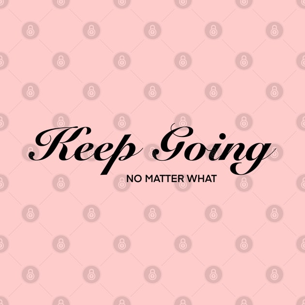 Keep Going_02 by PolyLine