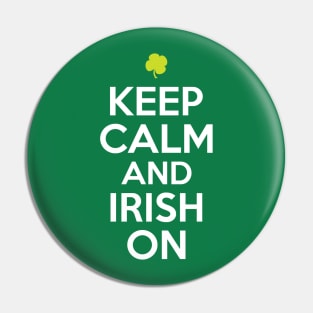 Keep Calm and Irish On - Green Pin