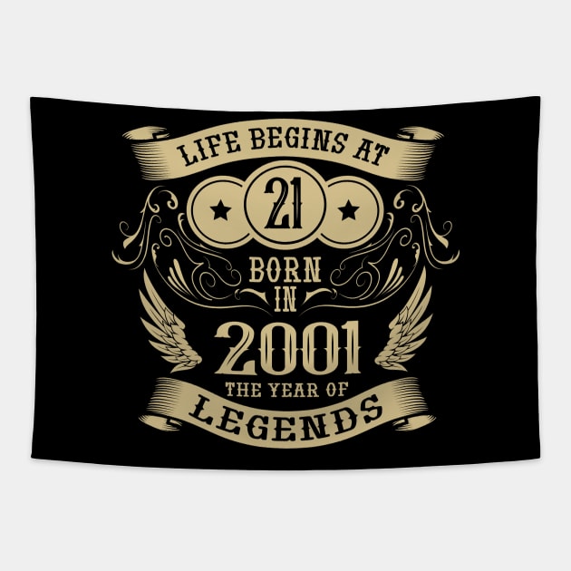 Life begins at the age of 21 2001 birthday saying Tapestry by HBfunshirts