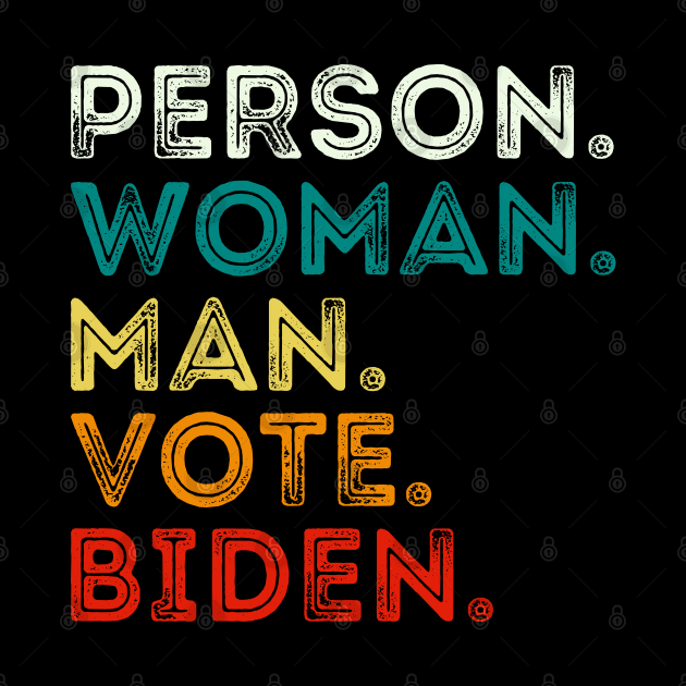 Person Man Woman Vote Biden by DragonTees