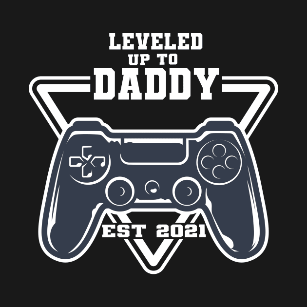 leveled up to daddy est 2021 by FatTize