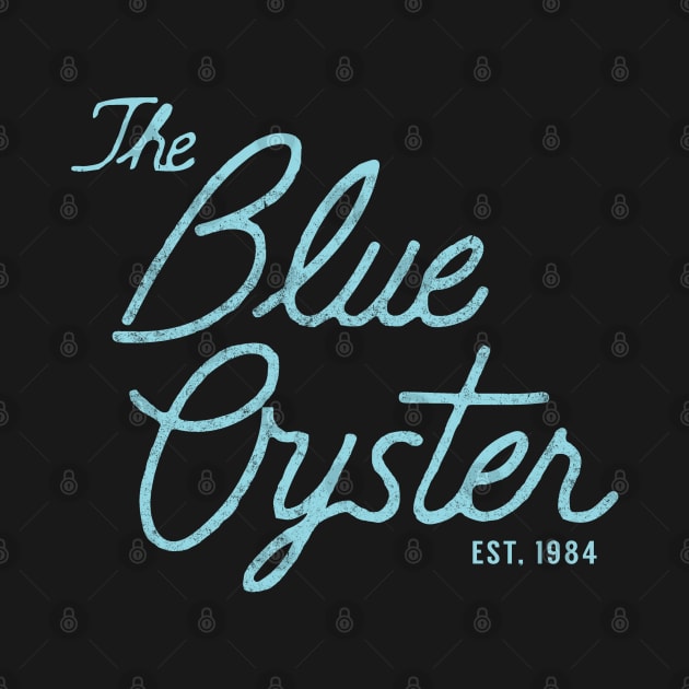 The Blue Oyster Est. 1984 - vintage logo by BodinStreet