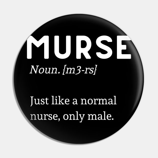 Male Nurse (Murse) Definition Pin by isstgeschichte